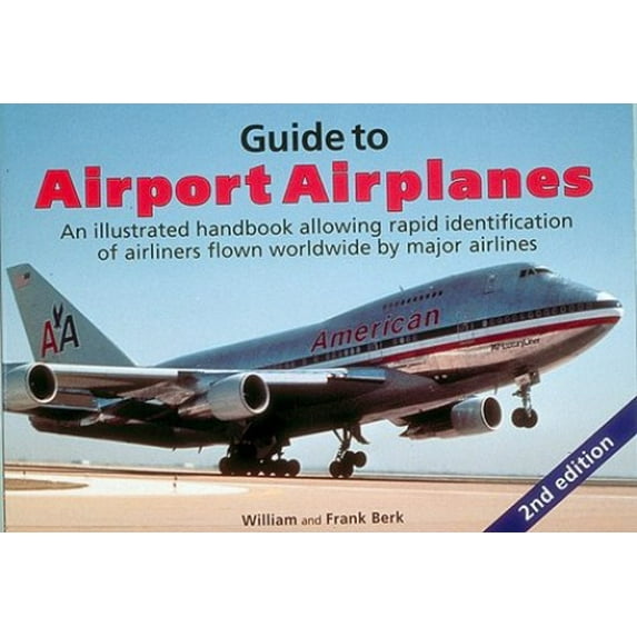 Pre-Owned Guide to Airport Airplanes (Paperback) 1882663101 9781882663101