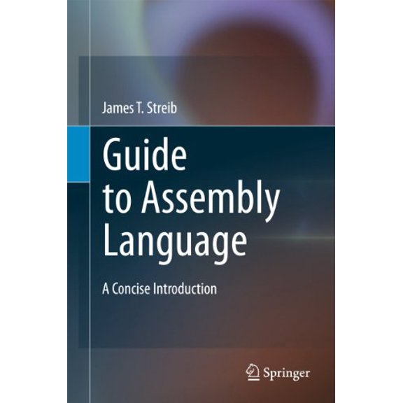 Pre-Owned Guide to Assembly Language: A Concise Introduction (Hardcover) 0857292706 9780857292704