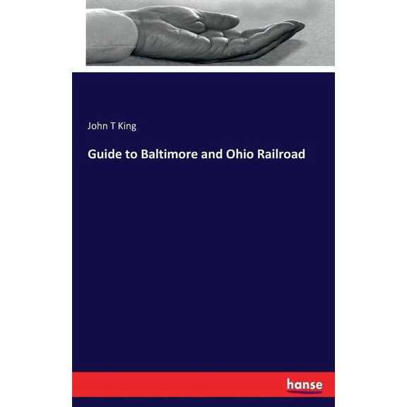 Guide to Baltimore and Ohio Railroad, (Paperback)