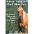 thumbnail image 1 of Guide to Buying Your First (or Next) Horse, (Paperback), 1 of 1
