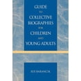 thumbnail image 1 of Guide to Collective Biographies for Children and Young Adults Paperback, 1 of 1