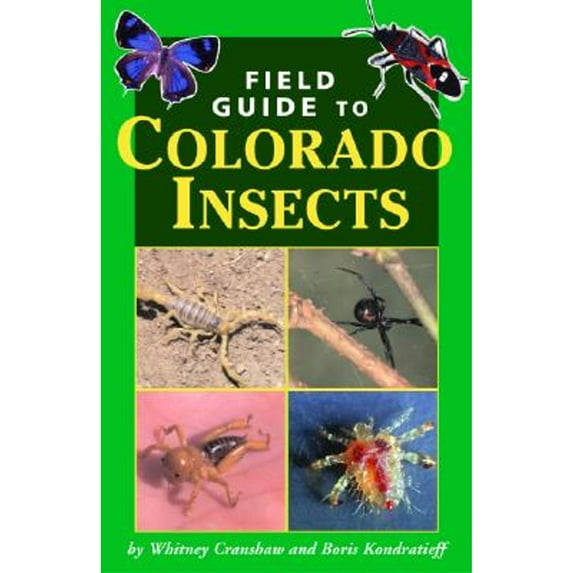 Pre-Owned Field Guide to Colorado Insects (Paperback) 1565795210 9781565795211