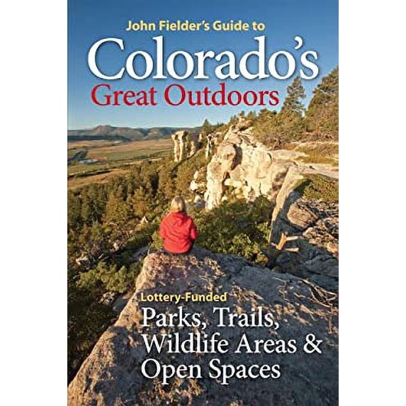 Pre-Owned John Fielder's Guide to Colorado's Great Outdoors: Lottery-Funded Parks, Trails, Wildlife Areas & Open Spaces Paperback