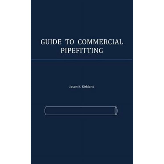 Guide to Commercial Pipefitting (Paperback)