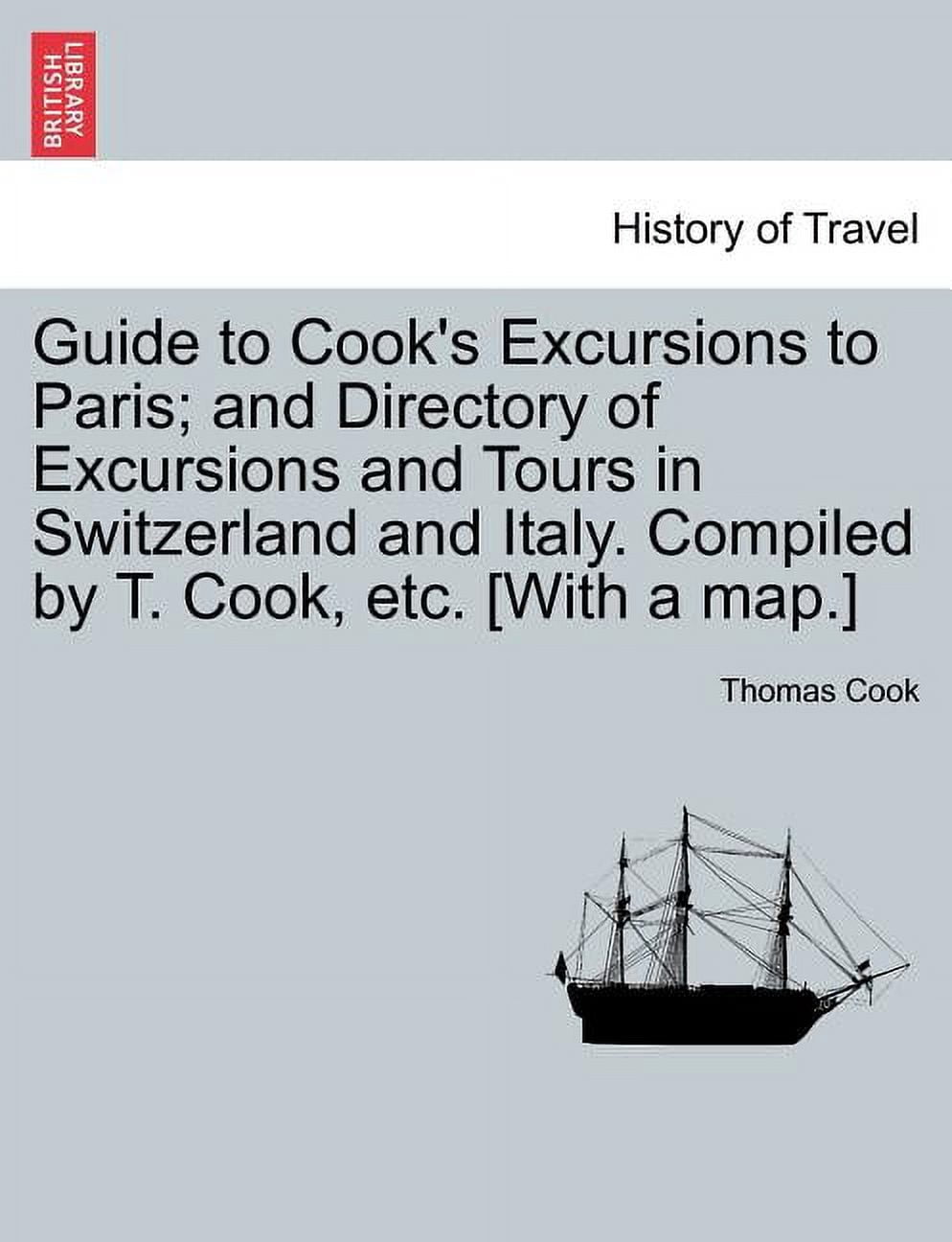 Guide to Cook's Excursions to Paris; And Directory of Excursions