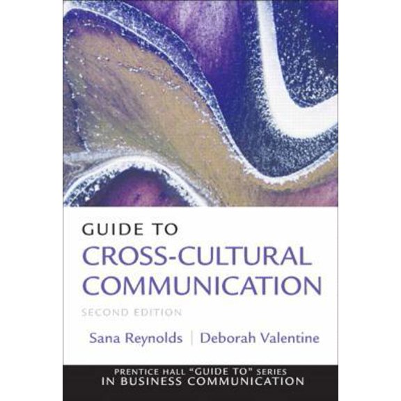 Pre-Owned Guide to Cross-Cultural Communications (2nd Edition) (Guide to Series in Business Communication) (Paperback) 0132157411 9780132157414