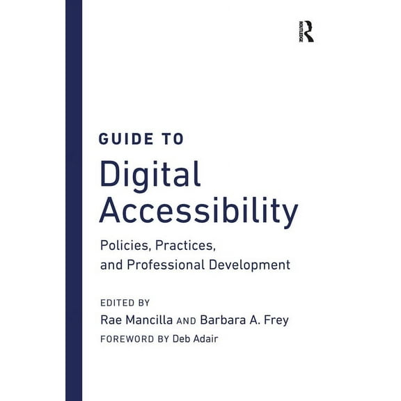 Guide to Digital Accessibility: Policies, Practices, and Professional Development, (Hardcover)