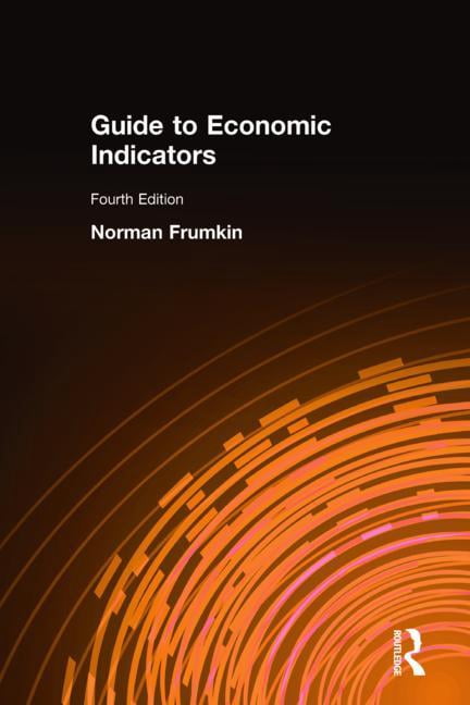Guide to Economic Indicators, (Paperback) - Walmart.com