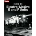 thumbnail image 1 of Pre-Owned Guide to Electro-Motive E and F Units (Paperback) 1627008829 9781627008822, 1 of 1