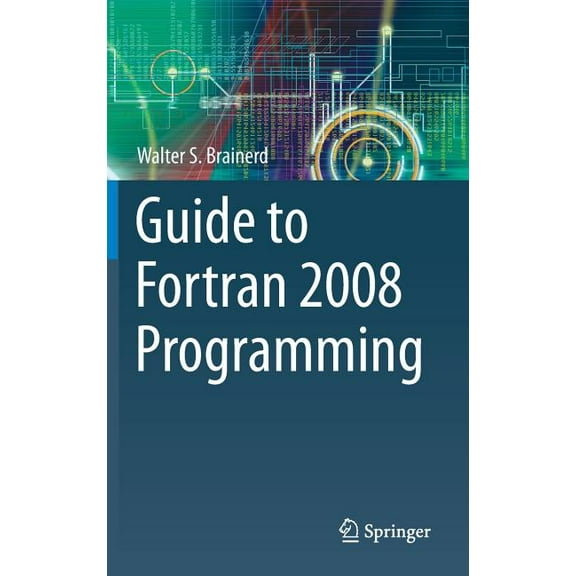Guide to FORTRAN 2008 Programming, (Hardcover)
