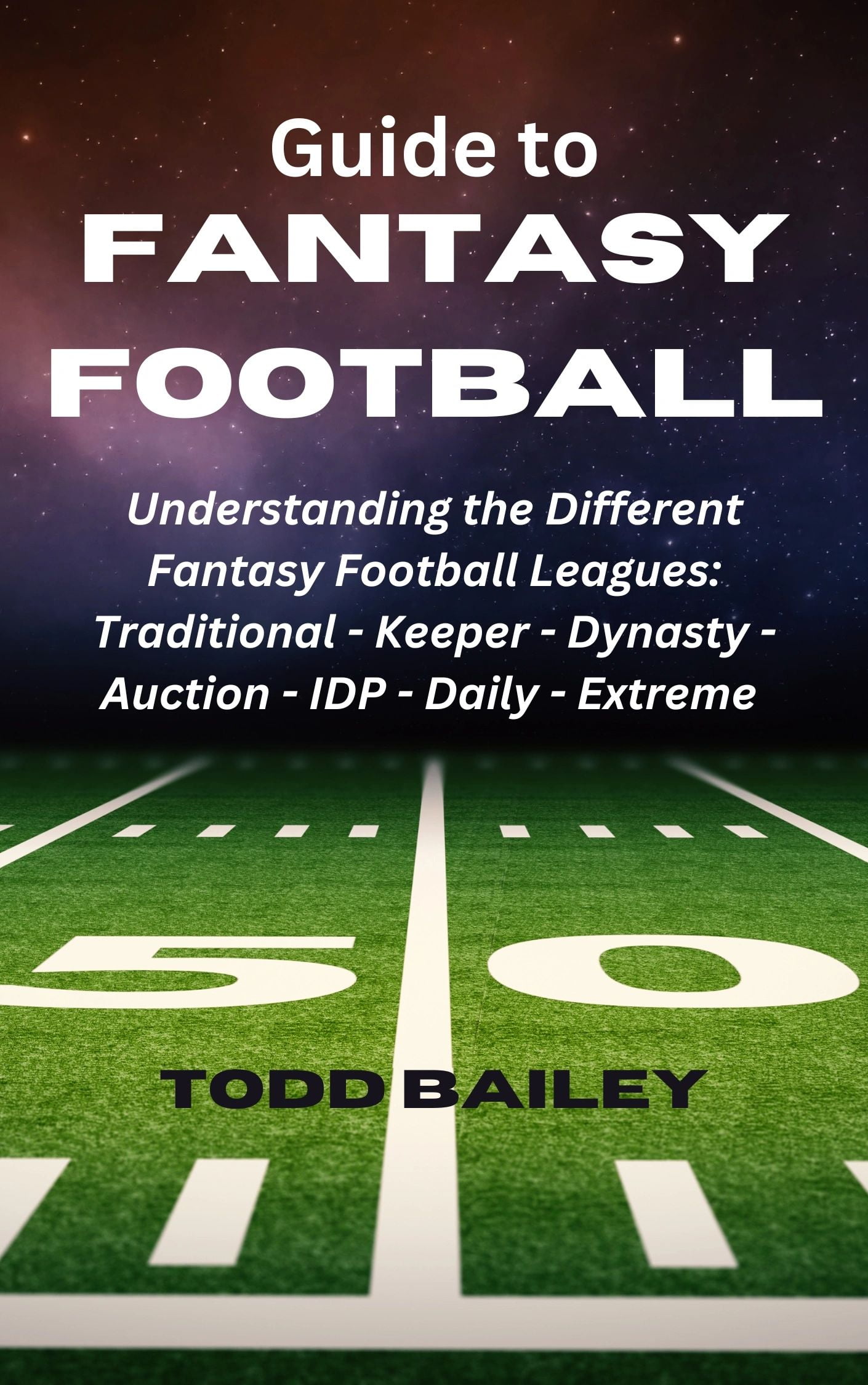 Guide to Fantasy Football Understanding the Different Fantasy Football
