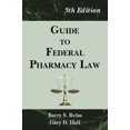 thumbnail image 1 of Pre-Owned Guide to Federal Pharmacy Law (Paperback) 0967633249 9780967633244, 1 of 1