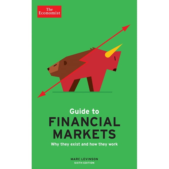 Pre-Owned Economist Books: The Economist Guide to Financial Markets : Why They Exist and How They Work (Edition 6) (Paperback)