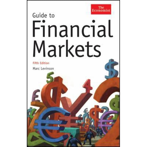 Pre-Owned Guide to Financial Markets (The Economist) (Hardcover) 1576603431 9781576603437