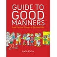 thumbnail image 1 of Pre-Owned Guide to Good Manners: From Precious Parents to Precious Kids (Paperback) 1578265800 9781578265800, 1 of 1