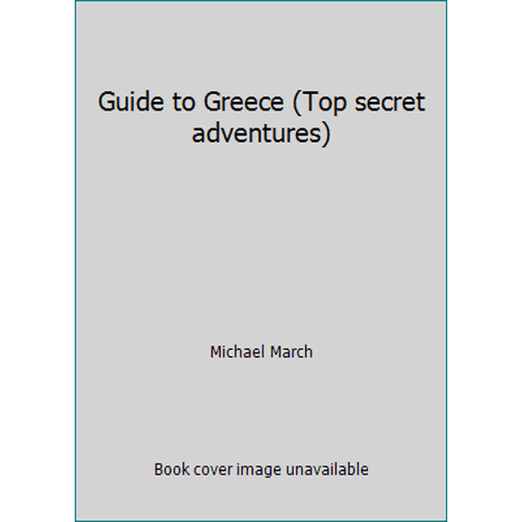Pre-Owned Guide to Greece (Top secret adventures) (Paperback) 0875345719 9780875345710