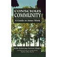 thumbnail image 1 of Guide to Inner Work Conscious Community: A Guide to Inner Work, (Hardcover), 1 of 1