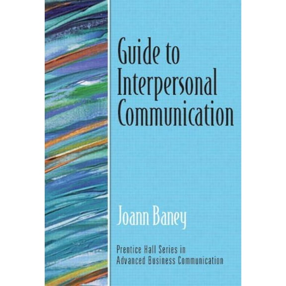 Pre-Owned Guide to Interpersonal Communication (Paperback) 9780130352170