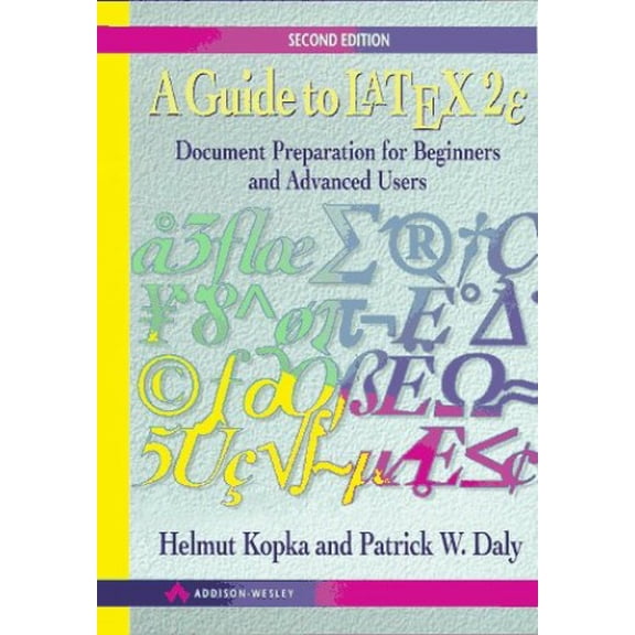 Pre-Owned A Guide to Latex: Document Preparation for Beginners and Advanced Users, 2nd Edition (Paperback) 020142777X 9780201427776