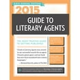 thumbnail image 1 of Pre-Owned 2015 Guide to Literary Agents: The Most Trusted Guide to Getting Published (Market) Paperback, 1 of 1