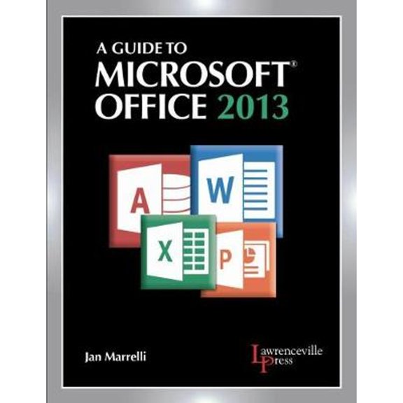 Pre-Owned A Guide to Microsoft Office 2013 (Paperback) 0821965611 9780821965610