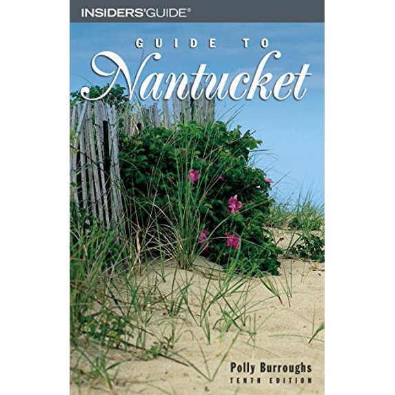 Pre-Owned Guide to Nantucket (Insiders' Guide to Nantucket) Paperback