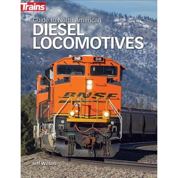 Pre-Owned Guide to North American Diesel Locomotives, 9781627004558, 1627004556, Paperback,