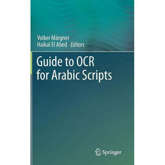 Guide to OCR for Arabic Scripts, (Hardcover)