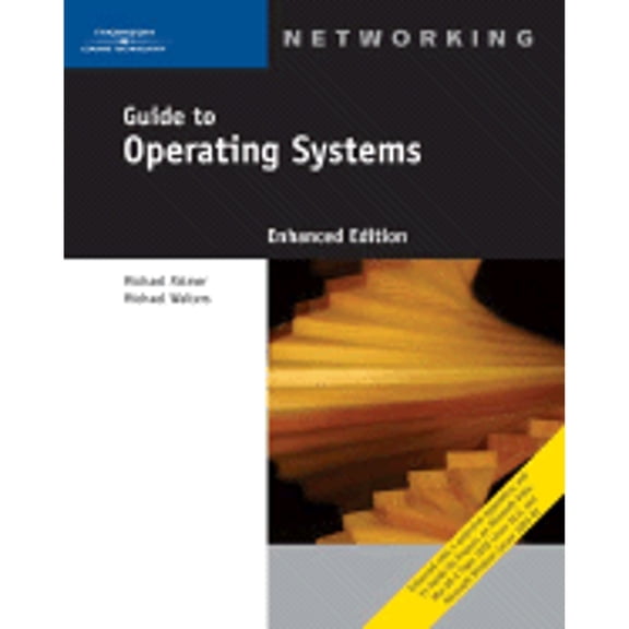 Pre-Owned Guide to Operating Systems, Enhanced Edition (Paperback) 1418837199 9781418837198