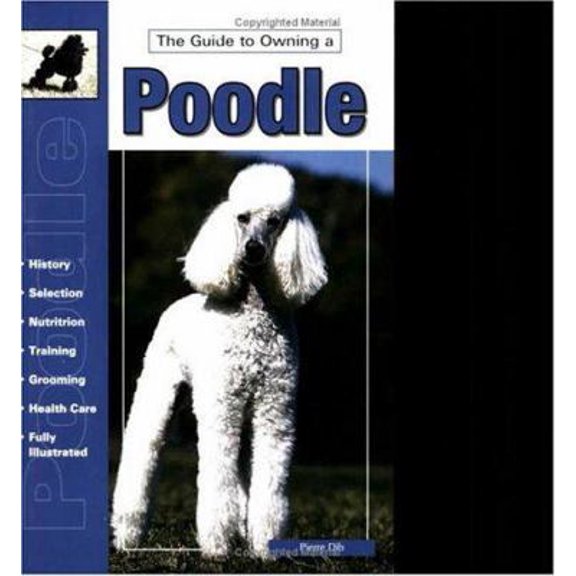 Pre-Owned The Guide to Owning a Poodle (Paperback) 079381863X 9780793818631