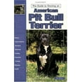 thumbnail image 1 of Pre-Owned The Guide to Owning a Pit Bull Terrier (Paperback) 0793818664 9780793818662, 1 of 1