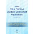thumbnail image 1 of Guide to Patent Policies of Standards-Development Organizations, Second Edition (Paperback), 1 of 1