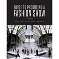 thumbnail image 1 of Pre-Owned Guide to Producing a Fashion Show (Paperback) 1501335103 9781501335105, 1 of 1