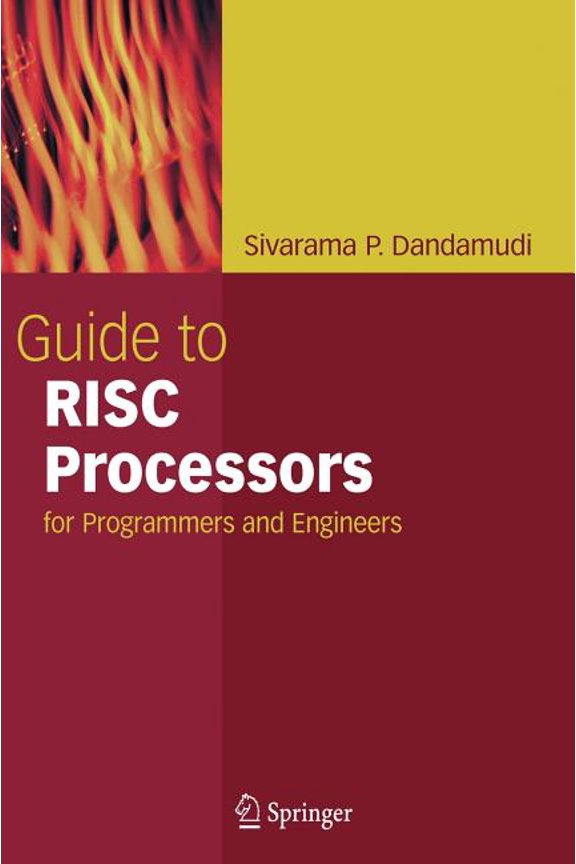 Guide to RISC Processors: For Programmers and Engineers, (Hardcover)