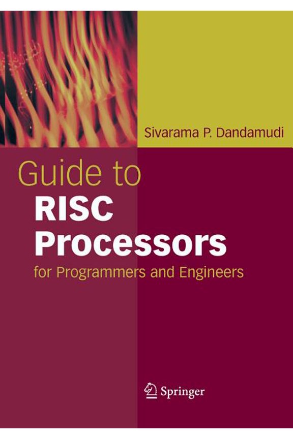 Guide to RISC Processors: For Programmers and Engineers, (Paperback)