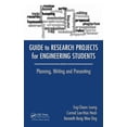 thumbnail image 1 of Guide to Research Projects for Engineering Students: Planning, Writing and Presenting, (Paperback), 1 of 1