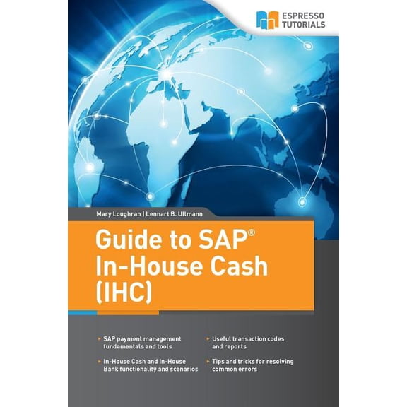 Guide to SAP In-House Cash (IHC), (Paperback)