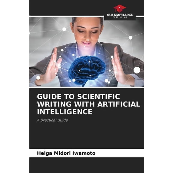 Guide to Scientific Writing with Artificial Intelligence, (Paperback)