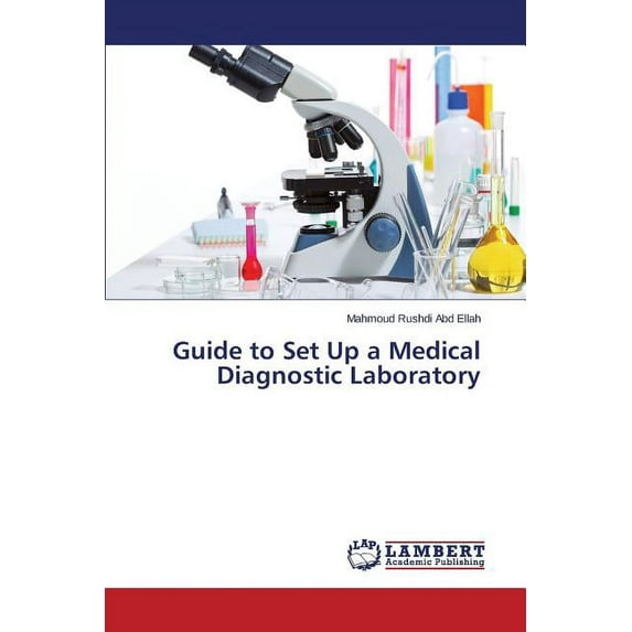 Guide to Set Up a Medical Diagnostic Laboratory (Paperback)