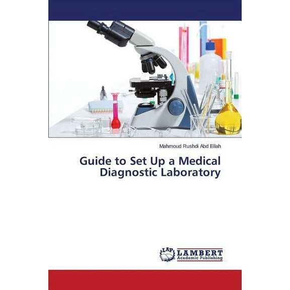 Guide to Set Up a Medical Diagnostic Laboratory (Paperback)
