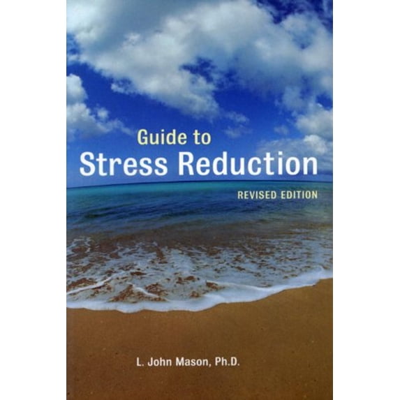 Pre-Owned Guide to Stress Reduction, 2nd Ed. (Paperback) 1587610914 9781587610912