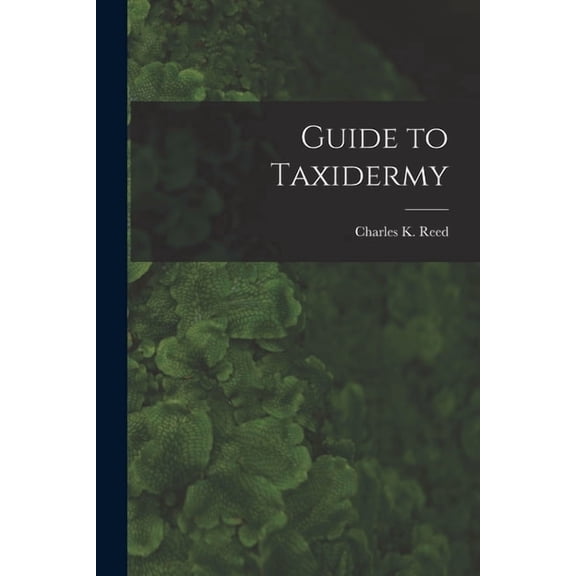 Guide to Taxidermy (Paperback)