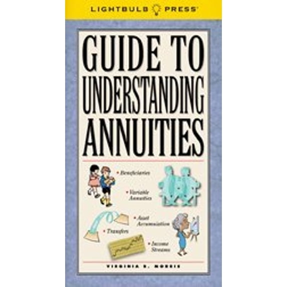 Pre-Owned Guide to Understanding Annuities (Hardcover) 0974038687 9780974038681