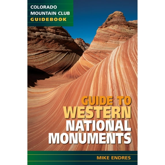Pre-Owned Guide to Western National Monuments (Paperback) 1937052559 9781937052553