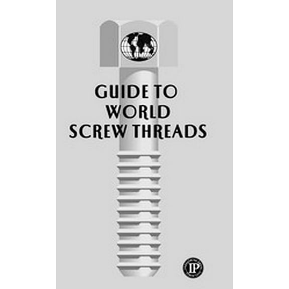 Guide to World Screw Threads, (Paperback)