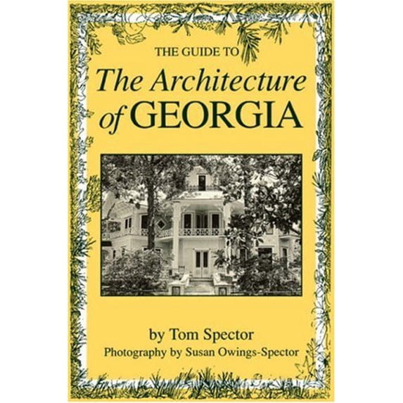 Pre-Owned Guide to the Architecture of Georgia (Paperback) 0872498565 9780872498563