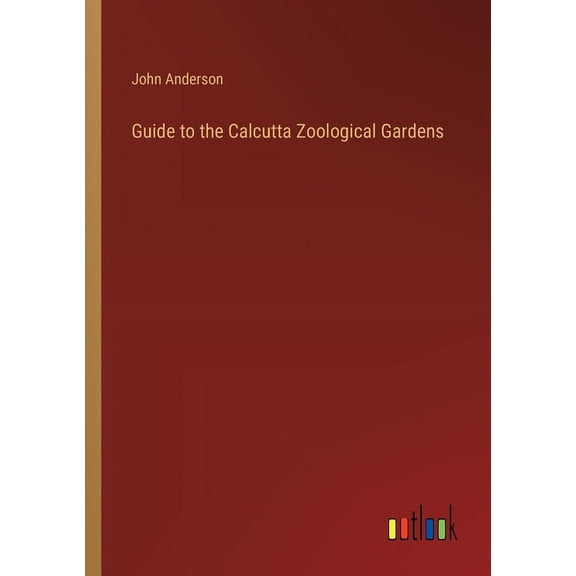 Guide to the Calcutta Zoological Gardens (Paperback)