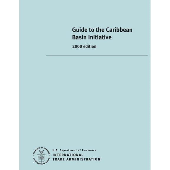 Guide to the Caribbean Basin Initiative