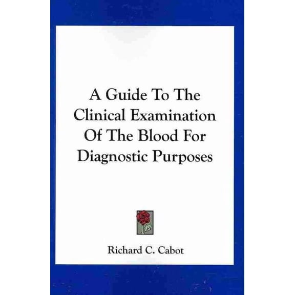 Guide to the Clinical Examination of the Blood for Diagnostic Purposes