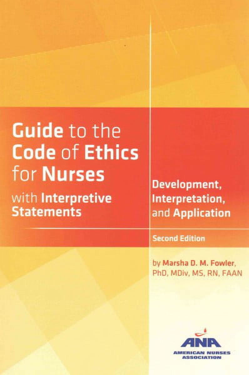 Guide to the Code of Ethics for Nurses with Interpretive Statements